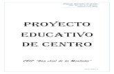 PROYECTO EDUCATIVO DE CENTRO - murciaeduca.es€¦ · Proyecto Educativo de Centro CEIP “San José de la Montaña˝ Sangonera la Seca. Murcia ----- 2019-2020| 4 • Por pertenecer