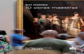 GUÍA ACCESIBLE 10 obras maestras - Turismo Madrid€¦ · Por ejemplo, la pieza de metal al rojo vivo parece que arde de verdad. También la armadura o la jarra sobre el fogón del