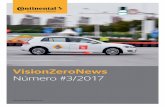 VisionZeroNews Número #3/2017 - Continental Tires · extraordinaria experiencia en sistemas de seguridad activa y pasiva, la empresa se ve como un impulsor clave a la hora de reducir