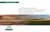La economía del cambio climático en América Latina y el Caribe...La economía del cambio climático en América Latina y el Caribe Síntesis 2009 Alicia Bárcena Secretaria Ejecutiva