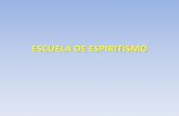 ESCUELA DE ESPIRITISMO - Libro Esoterico de Espiritism… · En 1858 fundó la Revista Espírita, de la que fue director hasta 1869 (año de su muerte). El espiritismo en el siglo