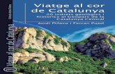 VIATGE AL COR DE CATALUNYA - cossetania.com · VIATGE AL COR DE CATALUNYA 20 INDRETs GEOLòGICs I hIsTòRICs AL GEOpARC DE LA CATALUNYA CENTRAL Col·lecció: Azimut Turisme • 21