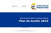 Señal Colombia Sistema de Medios Públicos Plan de Acción 2015rtvc-assets-qa-sistemasenalcolombia.gov.co.s3.amazonaws.com/... · El plan de Acción 2015 de Señal Colombia Sistema