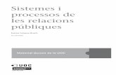 Sistemes i processos de la les relacions públiques, febrer ...openaccess.uoc.edu/webapps/o2/bitstream/10609/49642... · Sistemes de les relacions públiques Ferran Lalueza Bosch