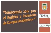 Presentación de PowerPoint - cimarron.mxl.uabc.mxcimarron.mxl.uabc.mx/pdf/CA_evaluación_termino_de_vigencia_201… · Objetivo: Instituir los mecanismos de coordinación, vinculación