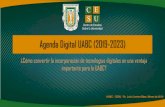 Agenda Digital UABC (2019-2023) · 2) Entender que la UABC se vincula orgánicamentea entornos educativos, laborales, económicos, tecnológicos, sociales y culturales en diversos