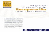 24 de mayo de 2020 Recuperación - cch.unam.mx24 de mayo de 2020 Suplemento El Programa Emergente de Recuperación de los Cursos Ordinarios se sustenta en las recomendaciones de la