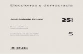 José Antonio Crespo - INE · Jesús George Zamora Director Ejecutivo de Capacitación Electoral y Educación Cívica ... 17 Presentación 21 Introducción 23 ¿Para qué las elecciones?