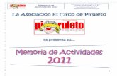 Asociación El Circo de Piruleto Memoria de Actividades 2011 · El Tren de los Cuentos y el Carrito de Lectura 15 Revistas “La Piruleta” y “La Tirita ” 16 Payasos, títeres,