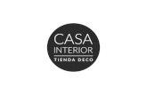 Casa Interior · 2018-08-28 · Casa Interior En nuestra Tienda encontrarás muebles diseñados y fabricados a medida, también encontrarás productos de decoración seleccionados