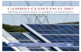 MITIGACIÓN DEL CAMBIO CLIMÁTICOcambioclimaticomurcia.carm.es/pdfs/orcc/ar4_g3.pdf · Cambio Climático 2007 – Base de Ciencia Física constituye la evaluación científica más