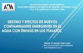 DESTINO Y EFECTOS DE NUEVOS CONTAMINANTES EMERGENTES EN EL AGUA … · 2016-10-15 · Contaminantes emergentes en el agua Bromadas cloroalcanos fármacos plastificantes drogas plaguicidas