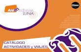 CATÁLOGO ACTIVIDADES y VIAJES - Grupo Lunagrupo-luna.com/viajes.pdf · 2011-05-20 · MUSEOS Y FÁBRICAS RUTAS CICLOTURÍSTICAS ACTIVIDADES DEPORTIVAS ... se olviden de hacer todas