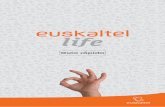 Guía rápida - Euskaltel · En esta guía te explicamos el servicio paso a paso para que puedas sacarle el máxi-mo partido. Te mostraremos cómo estar al tanto de to-das las posibilidades