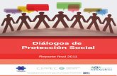 Diálogos de Protección Social · • Una protección social que sólo se activa frente a situaciones de emergencia, en las que la pobreza y la vulnerabilidad alcanzan niveles muy