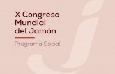 X Congreso Mundial del Jamón · 2019-08-12 · 6 10:00 Salida en bus desde el Hotel Pullman Madrid Airport & Feria (Avenida de la Capital de España, 10) 10:30 Parada del autobús