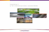 VMZINC y la construcción sostenible Construccin sostenible 18.pdf · construcción de edificios respetuosos con el medio ambiente. Las características medioambientales del material