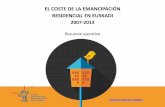 EL COSTE DE LA EMANCIPACIÓN RESIDENCIAL EN EUSKADI … · 2014-12-15 · 1. Coste de acceso a la vivienda libre en propiedad Proporción del salario neto mensual que una persona