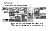 Informes del Seminario TAIFA, Nº. 1. Enero 2005seminaritaifa.org/pdf/Informe_01_ES.pdf · 2018-10-10 · Informes Seminario TAIFA, Nº. 1. La situación actual de la economía española