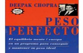 Deepak Chopra - Peso perfecto - UTOAAGI · Para ayudar a identificar estas características de su particular ... "Esta surgiendo una nueva medicina, en la que la mente, la conciencia,