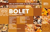 Jornades gastronòmiques de la cuina del BOLET · 2014-10-23 · XI Jornades gastronòmiques de la cuina del bolet a Sant Cebrià de Vallalta Del 17 d’octubre al 30 de novembre