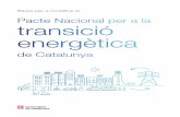 Pacte Nacional per a la transició energèticaicaen.gencat.cat/web/.content/10_ICAEN/17_publicac... · civil, els diferents sectors econòmics del país i els partits polítics en