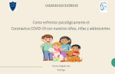 Como enfrentar psicológicamente el Coronavirus COVID-19 con … · 2020-03-26 · El coronavirus (COVID-19) impacta en la vida de todos, sobre todo en nuestros niños, niñas y adolescentes,