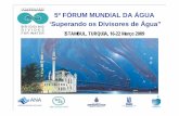 V Fórum Mundial da Água: Superando os Divisores de Água ... · “Superando os Divisores de Água” ... • Fórum de Águas das Américas – Foz de Iguaçu 24-25 de novembro