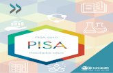 PISA 2015 · PISA, se ha convertido en el principal baremo mundial para evaluar la calidad, equidad y eficiencia de los sistemas educativos. PISA ayuda a identificar las características