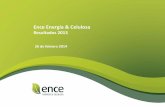 Presentación de PowerPoint - Ence · 1.249 1.270 2012 2013 Ventas de celulosa (000t) +4% Mejora del mix de ventas de celulosa centrado en Europa, principalmente en Alemania, Francia
