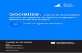 Socialize. - COnnecting REpositoriescore.ac.uk/download/pdf/78636063.pdftrabajo. Dicho objetivo consiste en el desarrollo de un sistema informático, que permita la generación de