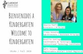 Kindergarten Bienvenidos a Welcome to Coordinadora de ...€¦ · Cuatro Pilares/ Four Pillars bilingüe y biliterato/bilingual & biliterate logro académico / academic achievement
