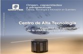 Centro de Alta Tecnología - concyteq.edu.mx Electronico/pdfs/CAT.pdf · Aplicada y Tecnología Avanzada (CFATA), respectivamente. El grupo inicial desempeñaba sus labores en el