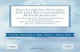 ceur-conicet.gov.arceur-conicet.gov.ar/archivos/publicaciones/inclusion_social.pdf · 2 Inclusión social en las economías regionales. Valenzuela, García y Rosa. (Comp.) Compiladores: