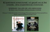 SEMINARI TALLER DE LES EMOCIONS El Dol i les Ferides ...docs.gestionaweb.cat/0684/patiment-emocional-i-gaudi-en-el-fet-creatiu-taller...PERSONALITAT, LA MOTIVACIÓ, LES EMOCIONS I
