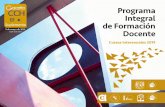 Programa Integral de Formación Docente · A partir de la propuesta de trabajo sistémico y colegiado, presentada en el Programa Integral Formación Docente 2019, se incluyen las