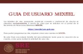 GUIA DE USUARIO MEXITEL · “Trámites en México” y otra para trámites en el exterior para Embajadas y Consulados, conocido como “Trámites Mexitel”. Si usted está en la