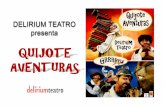 DELIRIUM TEATRO presentadeliriumteatro.com/wp-content/uploads/2015/12/... · Quijote de la mancha”2005. * Participación en la Muestra de Teatro de las Autonomías, Madrid 2001.