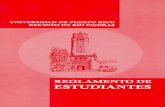 REGLAMENTO DE ESTUDIANTES RECINTO DE RÍO PIEDRAS ...graduados.rrp.upr.edu/images/pdf/Reglamento_General_Est_UPR_RP.… · CONSEJO DE EDUCACIÓN SUPERIOR UNIVERSIDAD DE PUERTO RICO