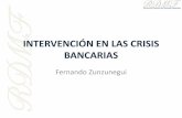 INTERVENCIÓN EN LAS CRISIS BANCARIAS - FinReg€¦ · • Ante la crisis de un banco hay riesgo de contagio al conjunto del sistema (corridas bancarias) • El seguro de depósitos