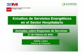Estudios de Servicios Energéticos en el sector Hospitalario · Estudios de Servicios Energéticos en el Sector Hospitalario 17 de Febrero de 2010 ... Reducción de la cantidad de