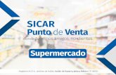 Supermercado - SICAR® · Supermercado Magisterio # 23-A , Jardines de Autlán, Autlán de Navarro, Jalisco, México C.P: 48902. para tu supermercado Una nueva experiencia de ventas