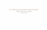 00 libro Hospital S Juan de Dios - ujaen.es · El hospital de San Juan de Dios de Jaén : arquitectura ... cuando una soleada mañana de enero de 1974 desplegué sillita y cuaderno