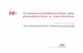 Comercialización de productos y servicios · 2019-05-22 · Comercialización de productos y servicios Tema 23 Contratación internacional Versión 2016 © Tea Cegos, S.A.