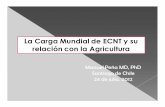 La Carga Mundial de ECNT y su relación con la Agricultura 6_Manuel Pena.pdfProducción agrícola basada en criterios comerciales y no en las necesidades alimentarias de la población