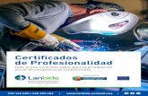 Certificados de Profesionalidad...detallada sobre los Certificados de Profesionalidad y centros o entidades que imparten formación acreditable. En nuestras oficinas (Cita previa):