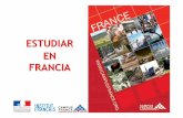 ESTUDIAR EN FRANCIAlyceefrancaisbilbao.com/wp-includes/documents/... · 2019-06-13 · LA ENSEÑANZA SUPERIOR EN FRANCIA -Las «Grandes Escuelas»-Particularidad francesa (15% de