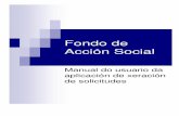 Fondo de Acción Social - Galicia · Deberán introducirse os datos identificativos do solicitante. Os campos teñen etiquetas moi claras. No campo D.P. debe introducirse o código