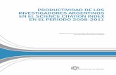 PRODUCTIVIDAD DE LOS INVESTIGADORES ARGENTINOS EN …construcción de los indicadores bibliométricos, para luego presentar la metodología empleada y los resultados obtenidos, como