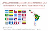 Construyendo la red Española-Latinoamericana en DILI: como ......1. Identificar los casos de sospecha de hepatotoxicidad y mantener una base de datos que permita el registro de la